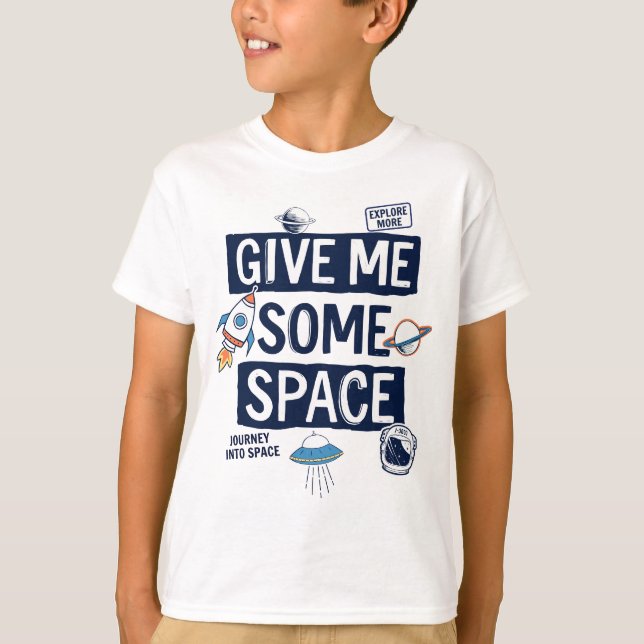 Camiseta Dame algo de espacio (Anverso)