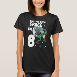 Camiseta Dame algo de espacio Im 8 Astronauta Dinosaurio 8
