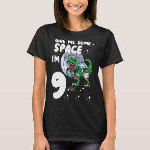Camiseta Dame algo de espacio Im 9 Astronauta Dinosaurio 9 