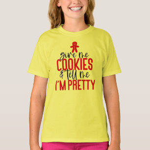 Camiseta Dame Cookies y dime que soy Bonito