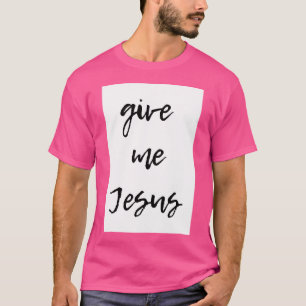 Camiseta Dame Jesús