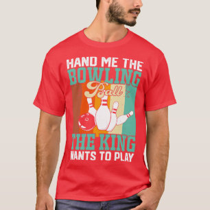 Camiseta Dame La Bola De Bolas Que El Rey Quiere Jugar Fu