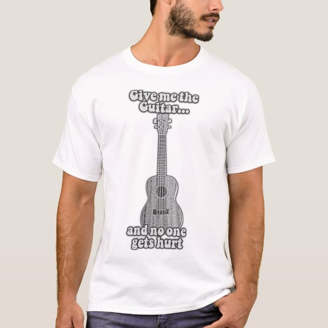 Camiseta Dame la guitarra y nadie se lastima. B y W (Anverso)