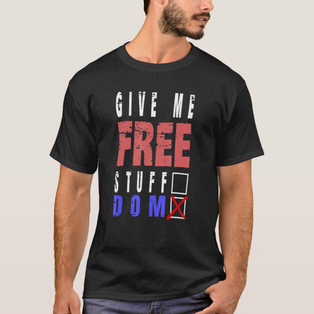 Camiseta Dame la libertad o el voto libre (Anverso)