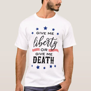 Camiseta Dame libertad o dame muerte