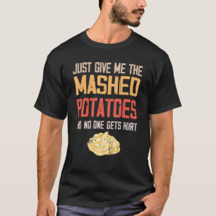 Camiseta Dame Solo Las Papas Machacadas  Día de Acción de G