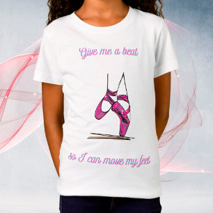 Camiseta Dame un latido para que pueda mover mis pies Baila