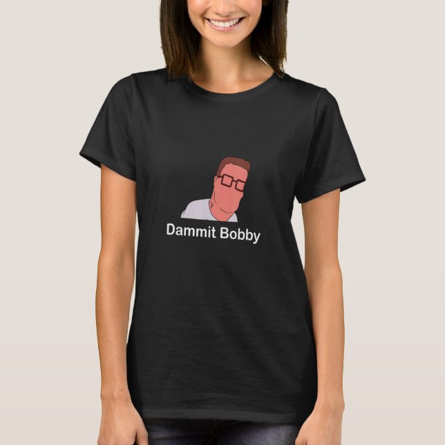 Camiseta Dammit Bobby Minimalista (Anverso)
