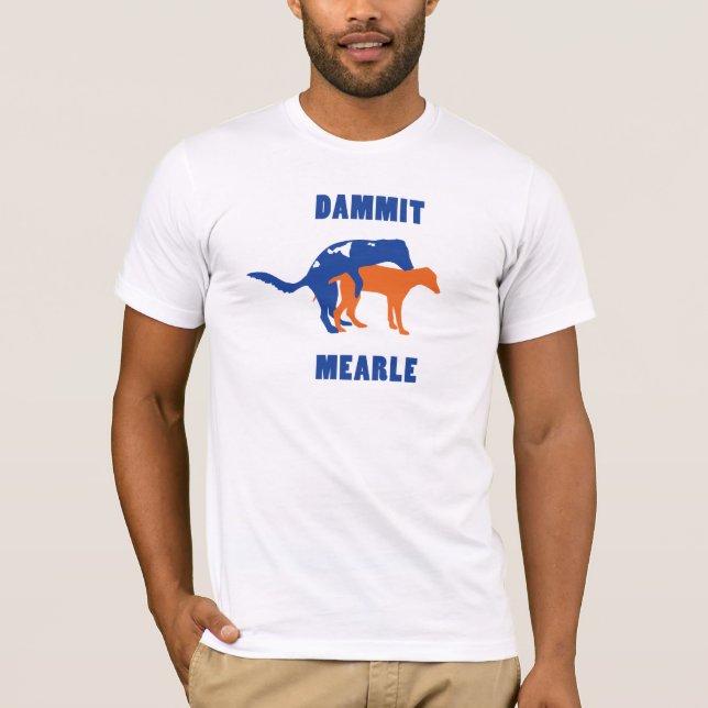 Camiseta Dammit el Mearle original (Anverso)