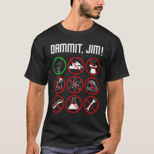 Camiseta DAMMIT JIM Gracioso regalo de Enfermería615