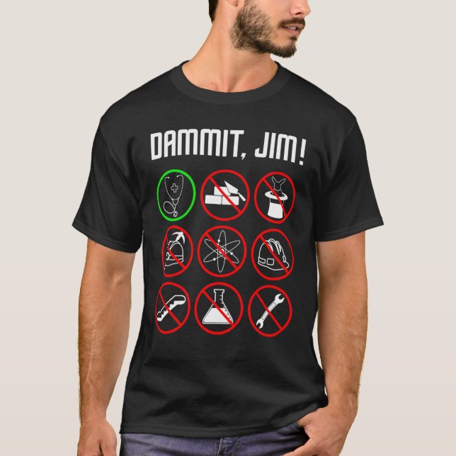 Camiseta DAMMIT JIM Gracioso regalo de Enfermería615 (Anverso)
