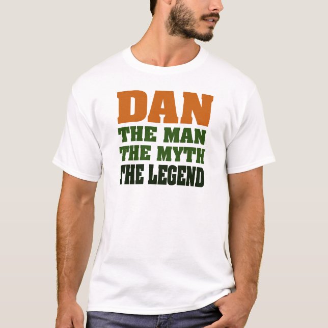Camiseta ¡Dan - el hombre, el mito, la leyenda! (Anverso)