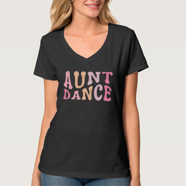 Camiseta Dance Aunt  Dance Mom Mother's Day (Anverso)