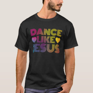 Camiseta Dance Como Jesús Disco Fiesta Retro Vintage