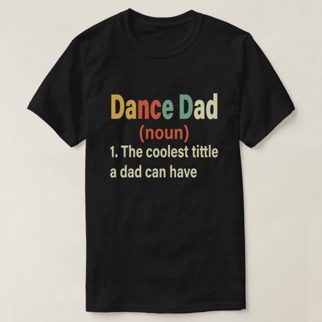 Camiseta Dance Dad Definition Funny el regalo del Día del P (Diseño del anverso)