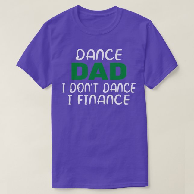 Camiseta Dance Dad Funny Dance Design Dance Dad 1 (Diseño del anverso)