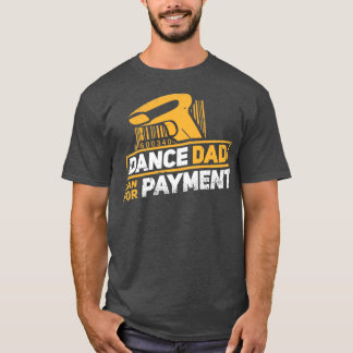Camiseta Dance Dad Funny Dance Design Dance Dad 2
