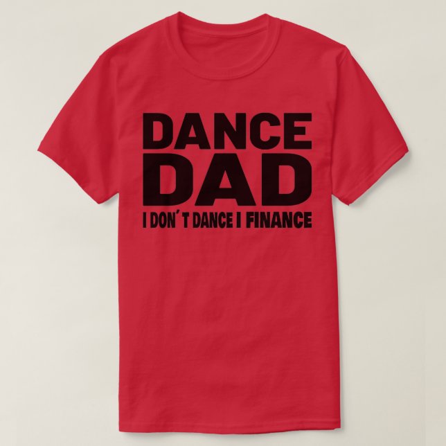 Camiseta Dance Dad Funny Dance Design Dance Dad 4 (Diseño del anverso)