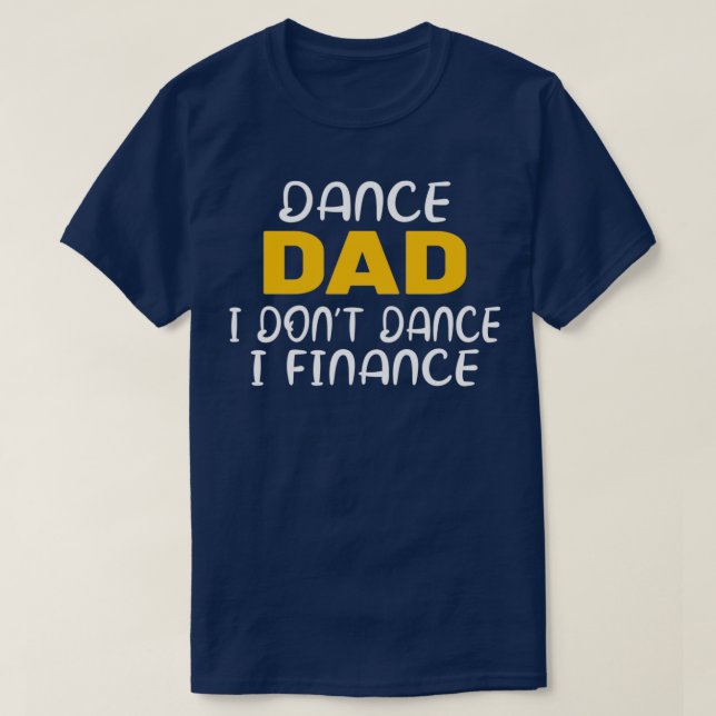 Camiseta Dance Dad Funny Dance Design Dance Dad 6 (Diseño del anverso)
