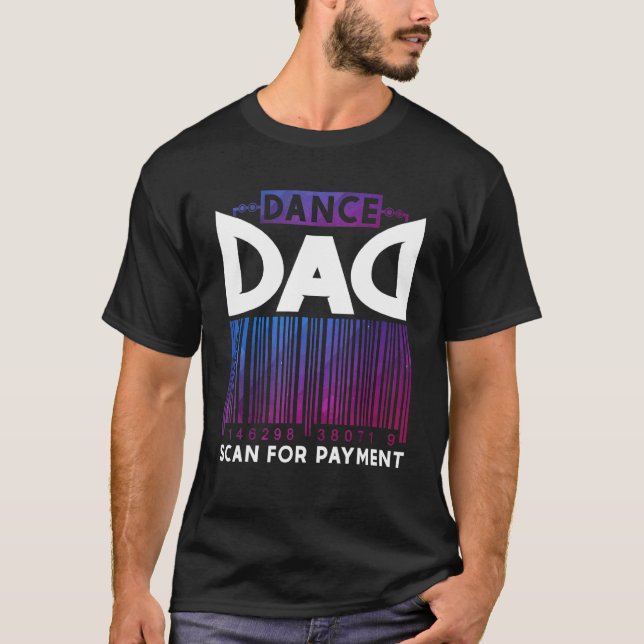 Camiseta Dance Dad Scan Payment (Anverso)