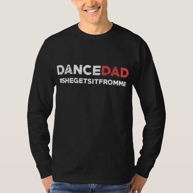 Camiseta Dance Dad-She saca de mi gracioso papa (Anverso)