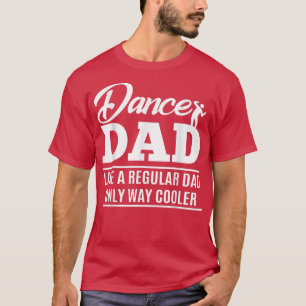 Camiseta Dance Dad Shirt - Dance Dad gifts