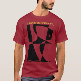 Camiseta DANCE_DIFFERENT_ T-Shirt