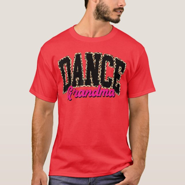 Camiseta Dance Grandma Leopard Dancing Life Girls Women Dan (Anverso)