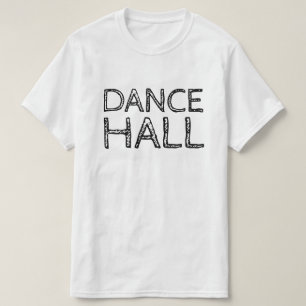 CAMISETA DANCE HALL