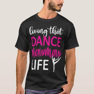 Camiseta Dance Mawmaw Life Dancing Mawmaw Of A Dancer