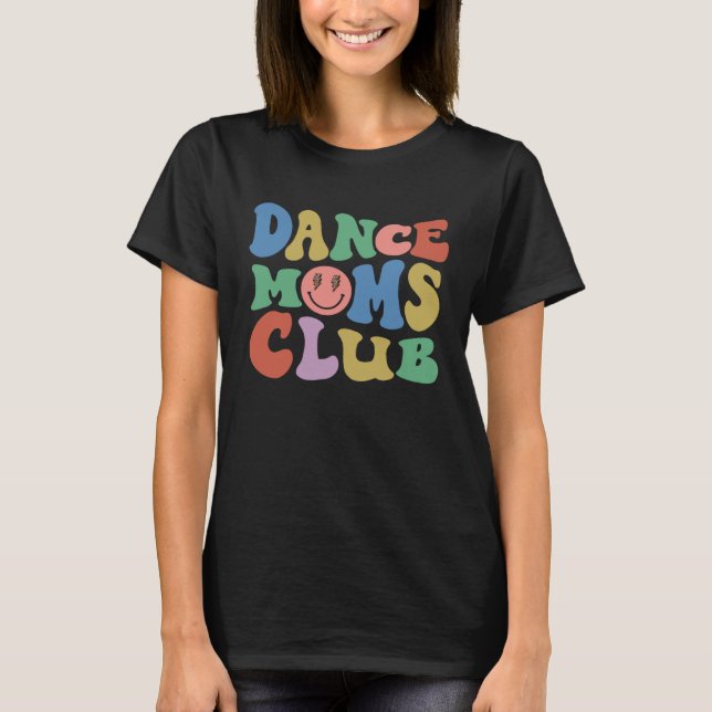 Camiseta Dance Mom Club Trendy Groovy Dance Teacher Dancing (Anverso)