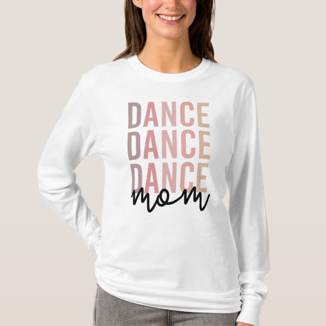 Camiseta Dance Mom | Dance Mama | Dancer Mama Gifts (Anverso)