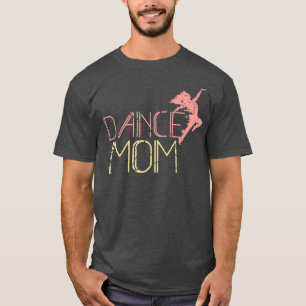 Camiseta Dance Mom Dancing Mamá Madre Disco