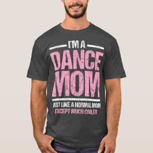 Camiseta Dance Mom Dancing Mamá Madre Disco Tee Gift3