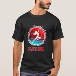 Camiseta Dance Mom Funny Dance Mama Dance comenta el día de