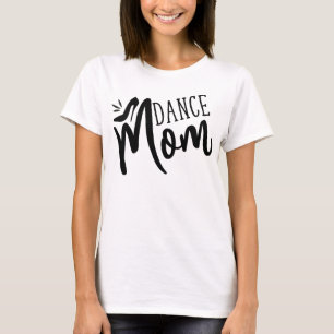 Camiseta Dance Mom Funny Dance Mother's Day