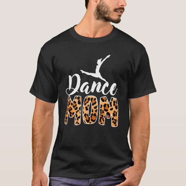 Camiseta Dance Mom Leopard Bailarina Ballet Madres D (Anverso)