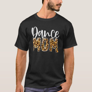 Camiseta Dance Mom Leopard Dance Mom's Day 2022 3