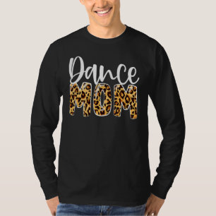 Camiseta Dance Mom Leopard Funny Dance Mother's Day 2002