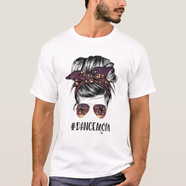 Camiseta Dance Mom Messy Bun Glasses Ballet Bailando Mamá D (Anverso)