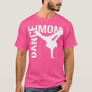 Camiseta Dance Mom Shirt Hip-Hop Break Dance Mom Hip-Hop