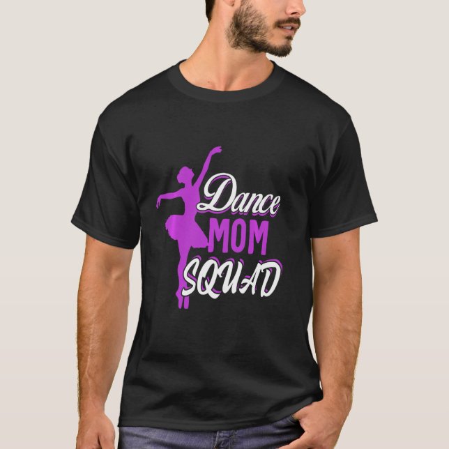 Camiseta Dance Mom Squad Mujeres Bailando Mamá Mamá Mamá Vi (Anverso)