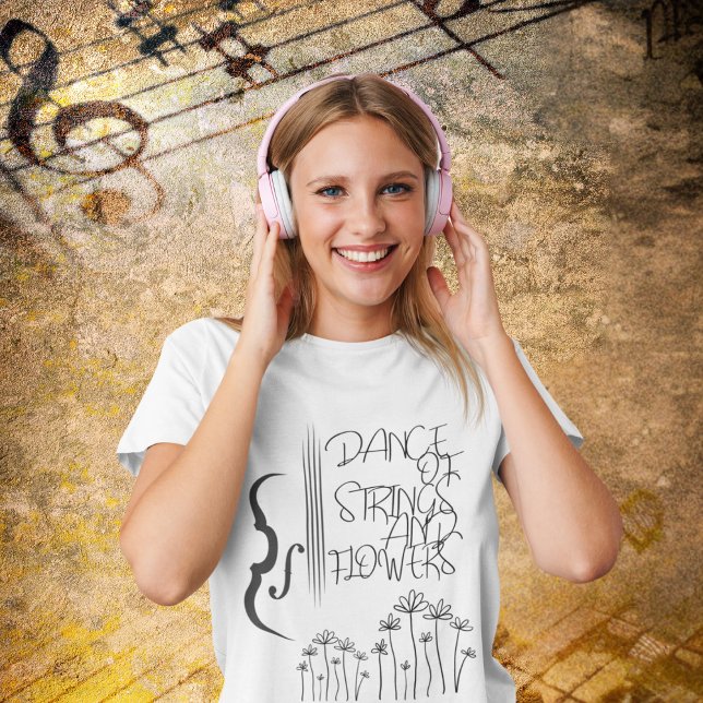 Camiseta Dance of Strings and Flowers T-Shirt (Subido por el creador)