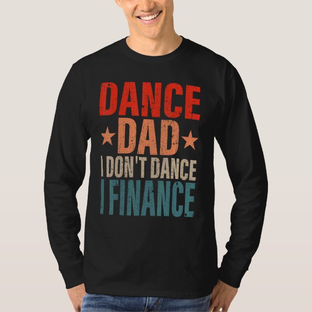 Camiseta Dance, papá, no bailo, financio a papá (Anverso)