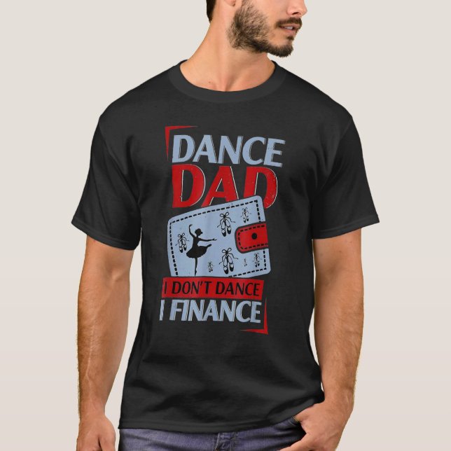 Camiseta Dance, papá, no bailo, financio a papá (Anverso)