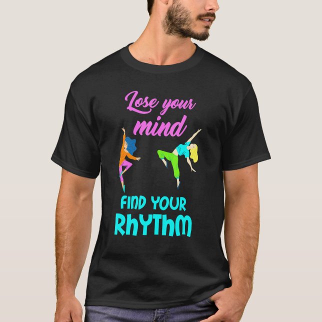 Camiseta Dance Pierde La Mente Encuentra Ritmo Pasión Alma  (Anverso)