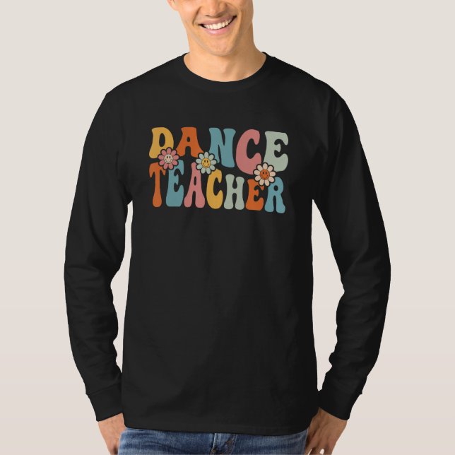Camiseta Dance Teacher   Back To School Teachers Students (Anverso)