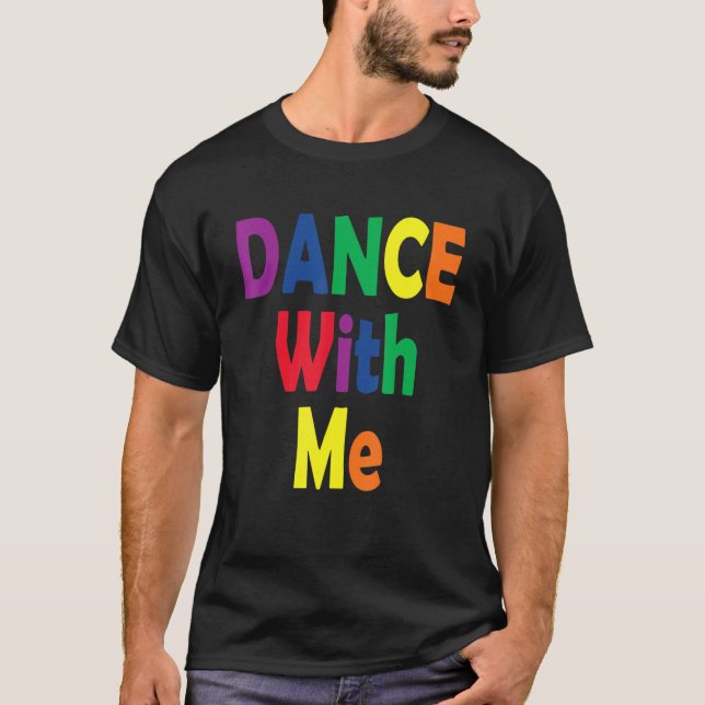 Camiseta Dance With Me  House Music Festival Gear for Pride (Anverso)