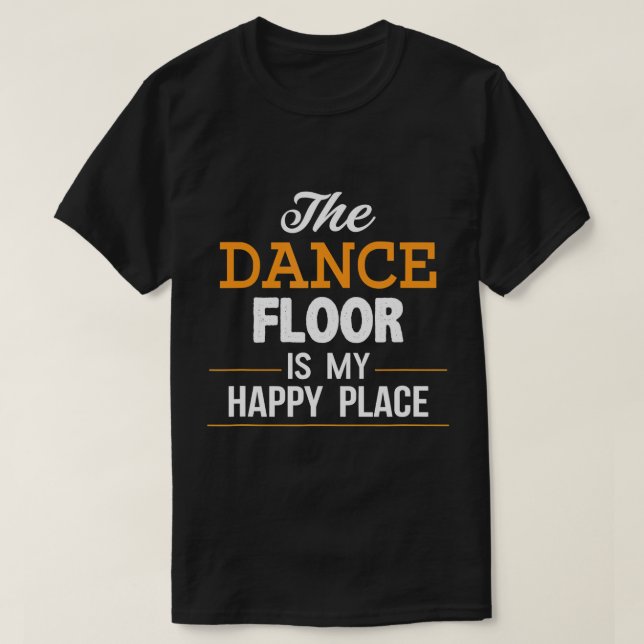Camiseta Dancing is my Happy Place TShirt, Line Dancing, Sa (Diseño del anverso)