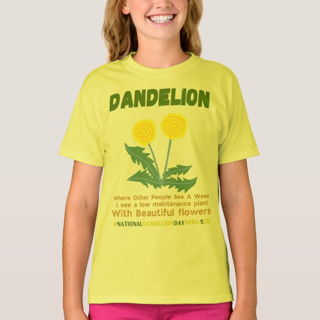Camiseta Dandelion no es hierba en mi jardín (Anverso)